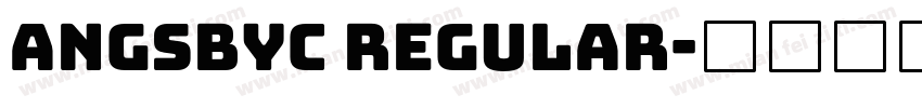 ANGSBYC Regular字体转换